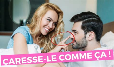 comment caresser un homme|Sexe : 7 conseils pour procurer un maximum de plaisir à .